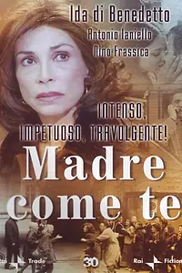 Главный постер фильма «Madre come te (2004)»
