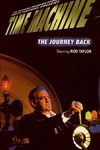 Постер к фильму «Time Machine: The Journey Back (1993)»
