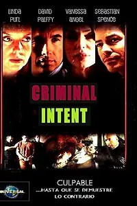 Главный постер фильма «Преступные намерения (2005)»