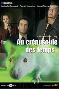 Постер к фильму «Au crépuscule des temps (2006)»