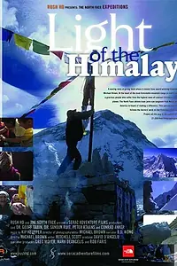 Главный постер фильма «Light of the Himalaya (2006)»