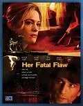 Главный постер фильма «Ее роковой недостаток (2006)»
