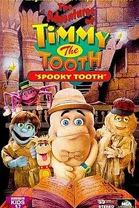 Постер к фильму «The Adventures of Timmy the Tooth: Spooky Tooth (1995)»