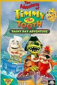 Постер к мультфильму «The Adventures of Timmy the Tooth: Rainy Day Adventure (1995)»