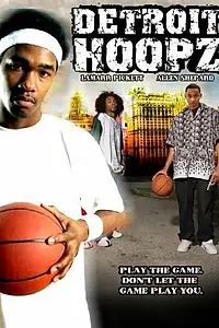 Постер к фильму «Detroit Hoopz (2005)»