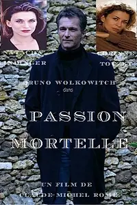 Главный постер фильма «Passion mortelle (1995)»