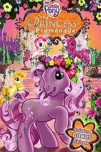 Постер к мультфильму «Мой маленький пони: Прогулка принцессы (2005)»
