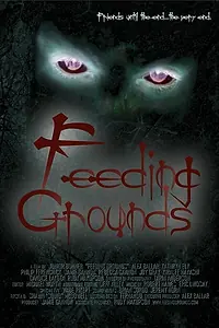 Постер к фильму «Feeding Grounds (2006)»
