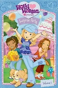 Постер к мультфильму «Holly Hobbie and Friends: Surprise Party (2005)»