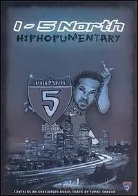 Главный постер фильма «I-5 North: Hiphopumentary (2001)»