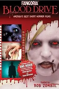 Главный постер фильма «Fangoria: Blood Drive (2004)»