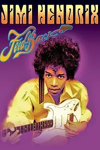 Постер к фильму «Jimi Hendrix: Feedback (2005)»