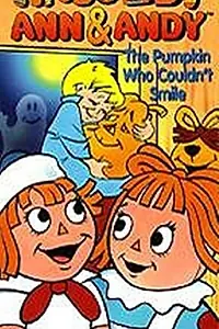Постер к мультфильму «Raggedy Ann and Raggedy Andy in the Pumpkin Who Couldn't Smile (1979)»