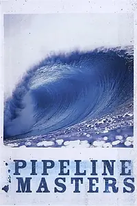 Постер к фильму «Pipeline Masters (2006)»