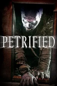 Постер к фильму «Petrified (2006)»