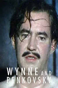 Главный постер сериала «Wynne and Penkovsky (1985)»