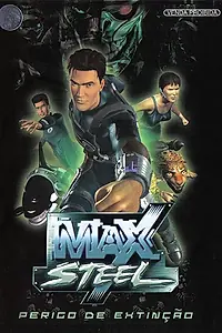 Главный постер мультфильма «Макс Стил: Вымирающие виды (2004)»