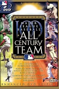 Главный постер фильма «Major League Baseball: All Century Team (2000)»