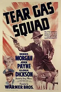 Главный постер фильма «Tear Gas Squad (1940)»