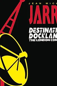 Главный постер фильма «Jean-Michel Jarre Destination Docklands (1988)»