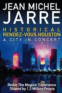 Постер к фильму «Jean Michel Jarre Rendez-vous Houston: A City in Concert (1986)»