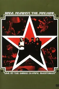 Постер к фильму «Rage Against the Machine: Live at the Grand Olympic Auditorium (2003)»