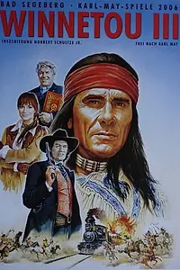 Постер к фильму «Фестиваль Карла Мая: Виннету III (2006)»