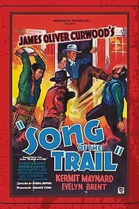 Главный постер фильма «Song of the Trail (1936)»