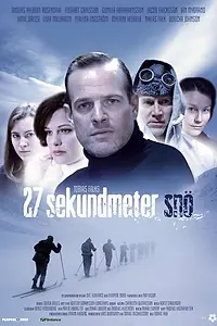 Главный постер фильма «27 sekundmeter snö (2005)»