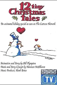 Главный постер мультфильма «12 Tiny Christmas Tales (2001)»