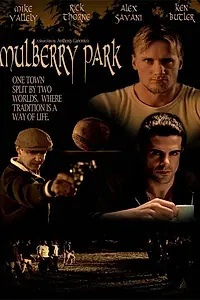 Постер к фильму «Mulberry Park (2005)»