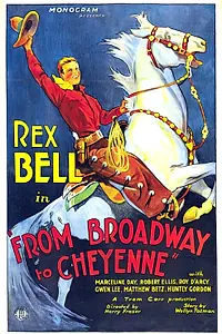 Постер к фильму «Broadway to Cheyenne (1932)»