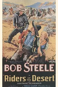 Главный постер фильма «Riders of the Desert (1932)»