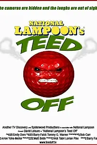 Постер к фильму «Teed Off (2005)»
