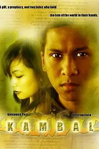 Главный постер фильма «Kambal: The Twins of Prophecy (2006)»