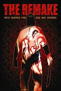 Постер к фильму «The Remake (2006)»