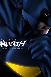 Постер к фильму «The Wraith: Eyes of Judgment (2005)»