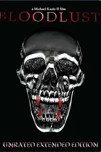 Главный постер фильма «Bloodlust (2004)»