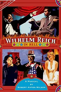 Постер к фильму «Wilhelm Reich in Hell (2005)»