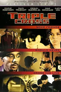 Главный постер фильма «Triple Cross (2005)»