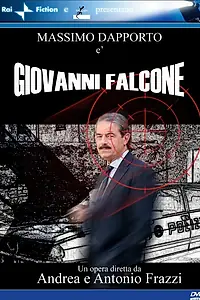 Постер к фильму «Giovanni Falcone, l'uomo che sfidò Cosa Nostra (2006)»