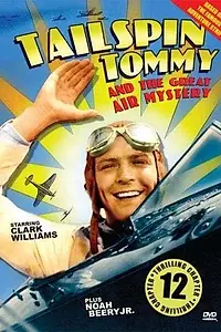 Постер к фильму «Tailspin Tommy in The Great Air Mystery (1935)»