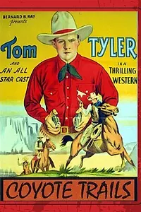 Постер к фильму «Coyote Trails (1935)»