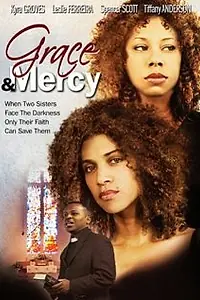 Постер к фильму «Grace & Mercy (2006)»