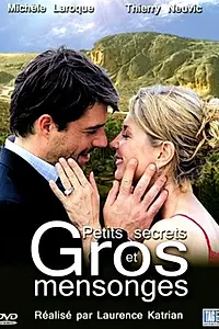 Главный постер фильма «Petits secrets et gros mensonges (2006)»