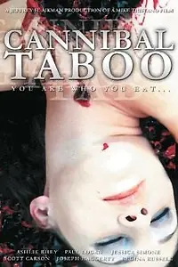 Постер к фильму «Cannibal Taboo (2006)»