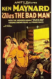 Постер к фильму «Alias the Bad Man (1931)»