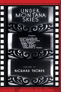 Главный постер фильма «Under Montana Skies (1930)»