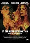 Постер к фильму «La dernière incarnation (2005)»