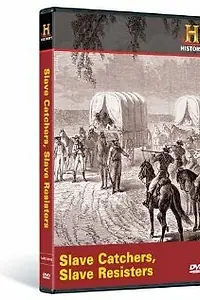Постер к фильму «Slave Catchers, Slave Resistors (2005)»